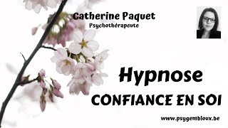 Hypnose  Confiance en soi et affirmations positives [upl. by Roanna]