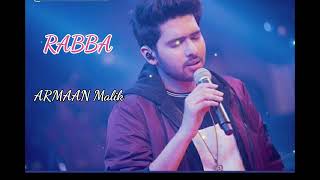 Dil haste haste roo para ll RABBA ll Lyrics video song ll ARMAAN MALIK [upl. by Simaj]