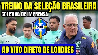 AO VIVO TREINO DA SELEÇÃO BRASILEIRA DIRETO DE LONDRES E COLETIVA DE IMPRENSA [upl. by Giamo]