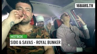 Savas amp Sido  Royal Bunker  Hotbox Listening Session  16BARSTV [upl. by Herculie]