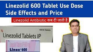 Linezolid 600 Tablet Use Dose Side Effects and Contraindications  Antibiotic [upl. by Hanni]