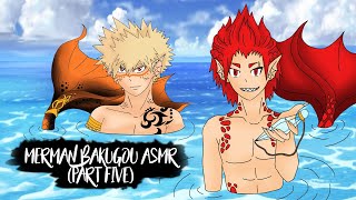 Merman Bakugou ASMR Part Five  Bakugou Kirishima x Listener [upl. by Leemaj]