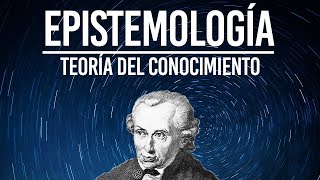 ¿Cómo SABEMOS que SABEMOS Qué es Epistemología o Teoría del conocimiento  Filosofía desde cero [upl. by Nnaael]