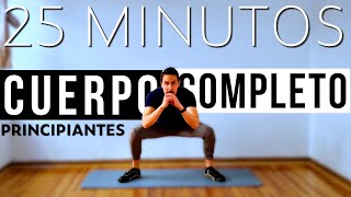 Rutina de CUERPO COMPLETO en Casa Para PRINCIPIANTES  25 Minutos [upl. by Kenton]