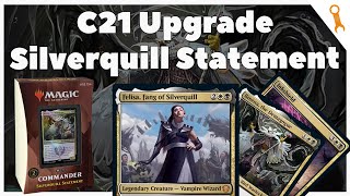 Silverquill Statement C21 UPGRADE with Felisa Fang of Silverquill 🛠 Commander Upgrade Guide [upl. by Ttenyl120]