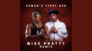 Miss Phatty feat Tipsy Gee Remix [upl. by Bound389]