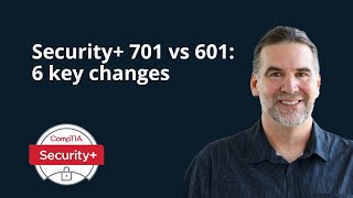 6 Security changes SY0701 vs SY0601 [upl. by Dielu368]