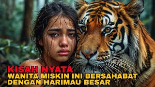 VIRAL WANITA MISKIN INI BERSAHABAT DENGAN HARIMAU KISAHNYA BIKIN HARU [upl. by Sellihca]