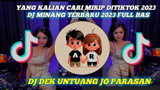 DJ MINANG TERBARU 2023DJ DEK UNTUANG JO PARASAIAN FULL BAS [upl. by Malissia]