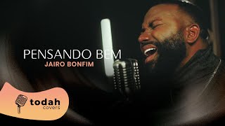 Jairo Bonfim  Pensando Bem Cover Jota Neto [upl. by Ardnik]