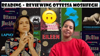 I read every Ottessa Moshfegh novelwoah [upl. by Felike]