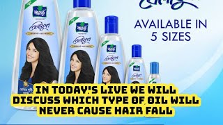 In todays live we will discuss which type of oil will never cause hair fall [upl. by Elleda]