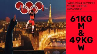 Paris 2024 Olympic Weightlifting Explained M61kg amp W49kg [upl. by Aisetal770]