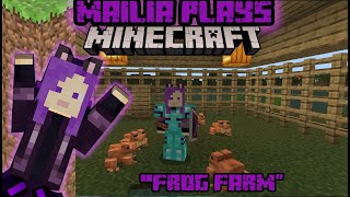 Mailia Plays Minecraft quotFrog Farmquot [upl. by Ogu]