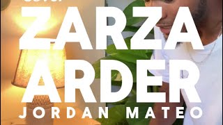 ZARZA ARDER  JORDAN MATEO Cover [upl. by Frederich671]