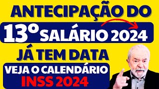 INSS  ANTECIPAÇÃO DO 13º SALÁRIO 2024 PARA APOSENTADOS E PENSIONISTAS JÁ TEM CALENDÁRIO COM DATAS [upl. by Ryley]