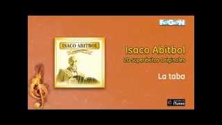 Isaco Abitbol  La taba [upl. by Irol]