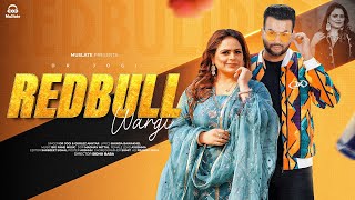 REDBULL WARGI Full Video  Gurlez Akhtar  Dr Jogi  Ayushma  Latest Punjabi Songs 2024  MuSlate [upl. by Brechtel]