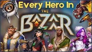 Every Hero In The Bazaar Explained [upl. by Chico]