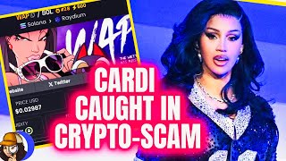 Cardi B CAUGHT Working wKNOWN CryptoScammersIs She Broke Or Just Greedy [upl. by Anidene]