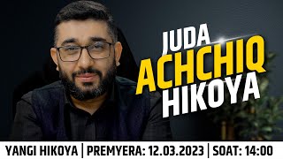 Juda ACHCHIQ HIKOYA  XizrAbdulkarim abdukarimmirzayev [upl. by Arabella]