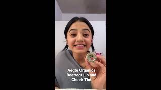 Aegte Organics Beetroot Lip and Cheek Tint Ft HELLYSHAHOFFICIAL [upl. by Annawek]