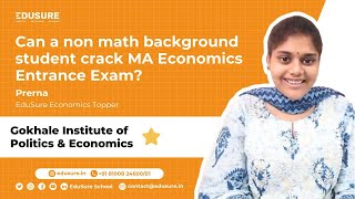 Can a non math background student crack MA Economics Entrance Exam  EduSure Economics Topper GIPE [upl. by Eirrek]