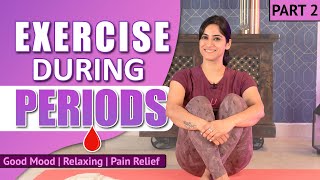 10 mins Exercise during Periods  Relaxing  Good Mood  Pain Relief  By GunjanShouts [upl. by Ellerrehc]