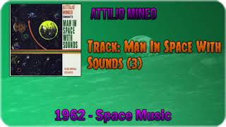 🔄 Attilio Mineo  Man In Space With Sounds 3 1962 🔄 [upl. by Hafital809]