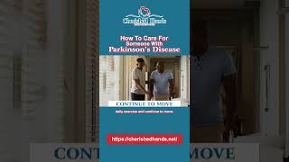 How To Care For Someone With Parkinson’s Disease [upl. by Shuma578]