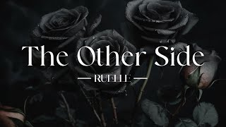 The Other Side  Ruelle  Sad Romantic Song [upl. by Ennaeirrac]