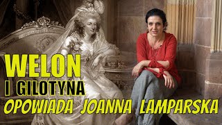 Dolnośląskie Tajemnice 57 Welon i Gilotyna opowiada Joanna Lamparskala reine MarieAntoinette [upl. by Appledorf]