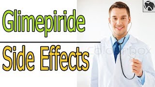 Glimepiride Side Effects  Amaryl Glimepiride Warnings and Adverse Reactions [upl. by Eniamzaj]