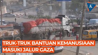 Penampakan Konvoi Truk Bantuan Memasuki Gaza Selatan [upl. by Aleahpar485]