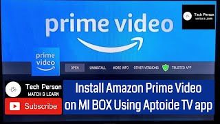 Install Amazon Prime Video on MI BOX Using Aptoide TV app [upl. by Sanborne]