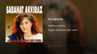 Sabahat Akkiraz  Ne Ağlarsın  ℗ 1994 Akkiraz Müzik [upl. by Willow]