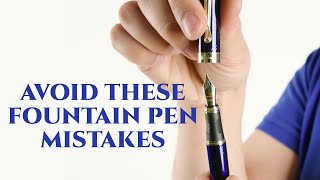 Fountain Pen Mistakes All Beginners Make amp How To Avoid Them  Gentlemans Gazette [upl. by Lyndel658]