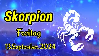 horoskop Skorpion Freitag 13 September 2024 [upl. by Malinde]