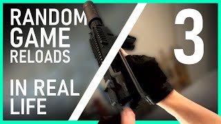 RANDOM GAME RELOADS IN REAL LIFE 3 [upl. by Datnow]