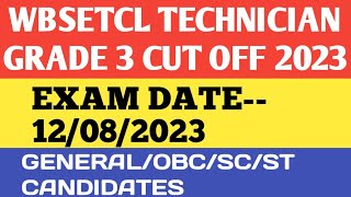 19 August 2023 WBSETCL TECHNICIAN GRADE 3 CUT OFF 2023 [upl. by Sumner]