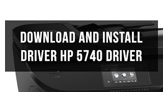 How to download and install HP 5740 driver [upl. by Zetnahs752]