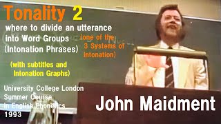 John MaidmentTonality 2 Word Group Boundaries can change meaningUniversity College London 1993 [upl. by Entirb257]