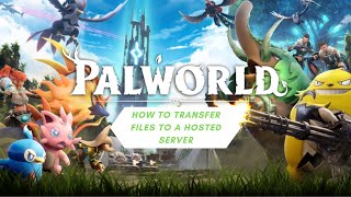 How to move your Dedicated Palworld Save onto a Server Host  WITH ALL MAP AND PLAYER DATA [upl. by Neille]