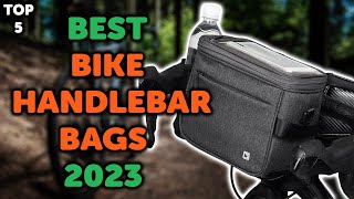 5 Best Bike Handlebar Bag 2023  Top 5 Handlebar Bags for Your Bike in 2023 [upl. by Etnahc655]