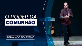 MEVAM OFICIAL  O PODER DA COMUNHÃO  Fernando Tolentino [upl. by Atteuqihc991]