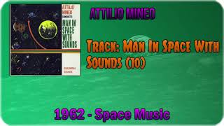 🔄 Attilio Mineo  Man In Space With Sounds 10 1962 🔄 [upl. by Aluap]