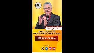 Desbloquea Tu Inteligencia Emocional con Daniel Goleman [upl. by Joachim]