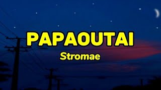 Papaoutai  Stromae lyrics [upl. by Iramohs462]