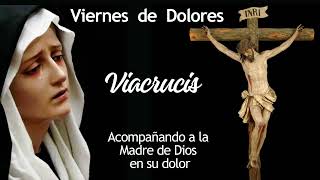 SANTO VIACRUCIS  VIERNES DE DOLORES [upl. by Ramled530]