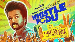 Whistle Podu Lyrical Video  The Greatest Of All Time  Thalapathy  VP  U1  AGS  T Series [upl. by Anamuj]